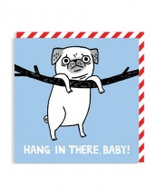 Hang In There Funny Pug Card By Gemma Correll