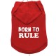 BORN TO RULE RED
