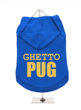 Ghetto Pug Unisex Hoodie (Available in 5 colours )