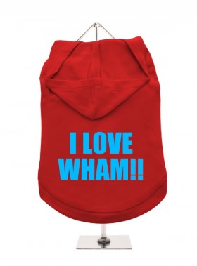 I Love Wham! Unisex Hoodie  (Available in 3 colours)