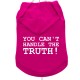YOU CANT HANDLE THE TRUTH BRIGHT PINK