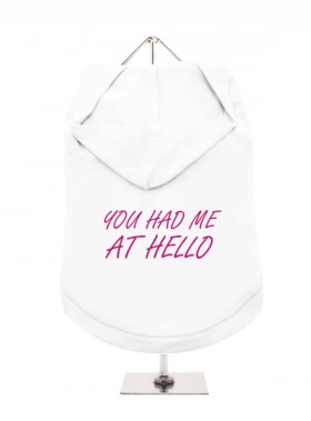 You Had Me At Hello Unisex Hoodie  (Available in 2 colours)