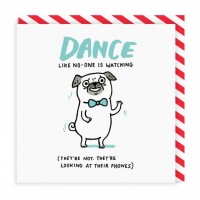 Dance Like No One Is Watching Pug Card By Gemma Correll