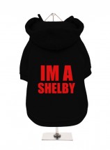 Im A Shelby Fleece Lined Hoodie