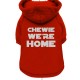 CHEWIE WERE HOME RED