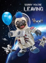 COOL SORRY YOU’RE LEAVING PUG CARD XXL!