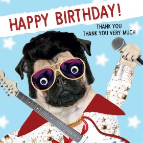 Elvis Pug Birthday Card