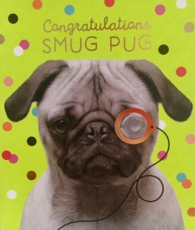 Funny Pug Well Done Card